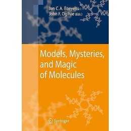 Models, Mysteries, and Magic of Molecules - 9789048174836