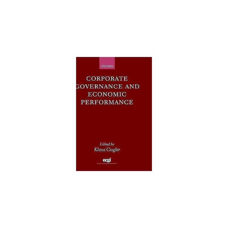Corporate Governance and Economic Performance - 9780199245703