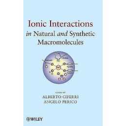 Ionic Interactions in Natural and Synthetic Macromolecules - 9780470529270