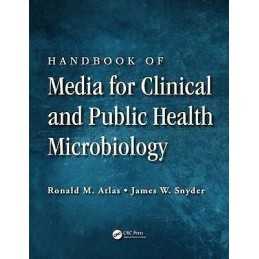 Handbook of Media for Clinical and Public Health Microbiology - 9781466582927