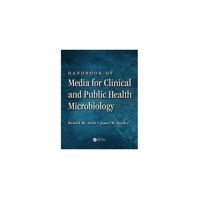 Handbook of Media for Clinical and Public Health Microbiology - 9781466582927