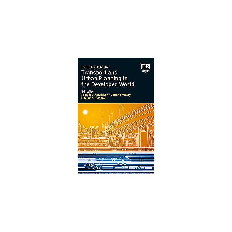 Handbook on Transport and Urban Planning in the Developed World - 9781783471386