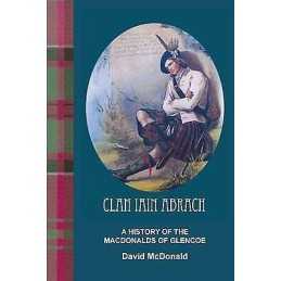 Clan Iain Abrach a History of the MacDonalds of Glencoe - 9780755214419