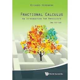 Fractional Calculus: An Introduction For Physicists (Third Ed... - 9789813274570