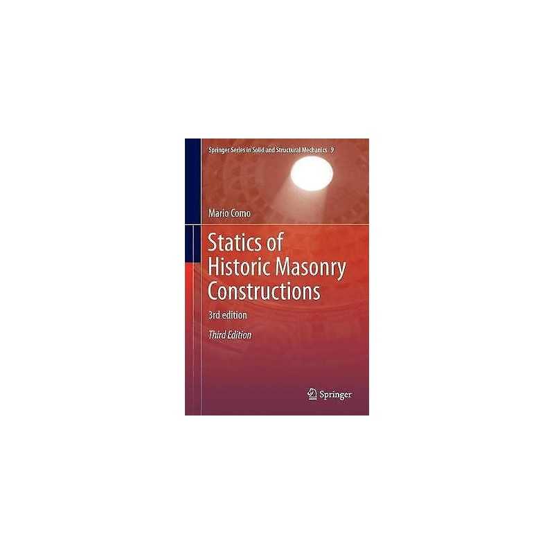 Statics of Historic Masonry Constructions - 9783319547374