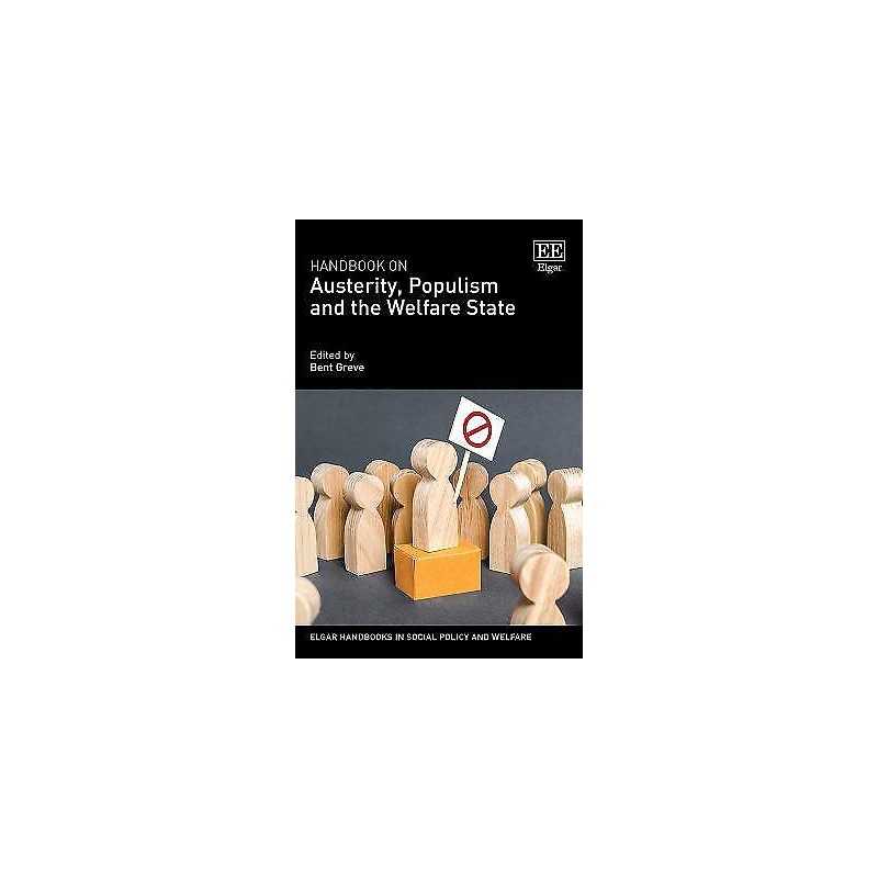 Handbook on Austerity, Populism and the Welfare State - 9781789906738
