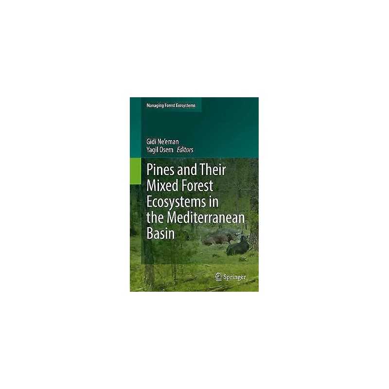 Pines and Their Mixed Forest Ecosystems in the Mediterranean ... - 9783030636241