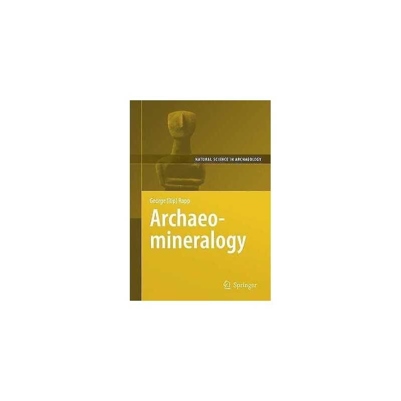 Archaeomineralogy - 9783540785934