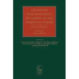 Oliver on Free Movement of Goods in the European Union - 9781841138107