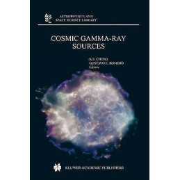 Cosmic Gamma-Ray Sources - 9781402022555