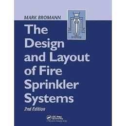 The Design and Layout of Fire Sprinkler Systems - 9781138426306