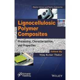 Lignocellulosic Polymer Composites - 9781118773574