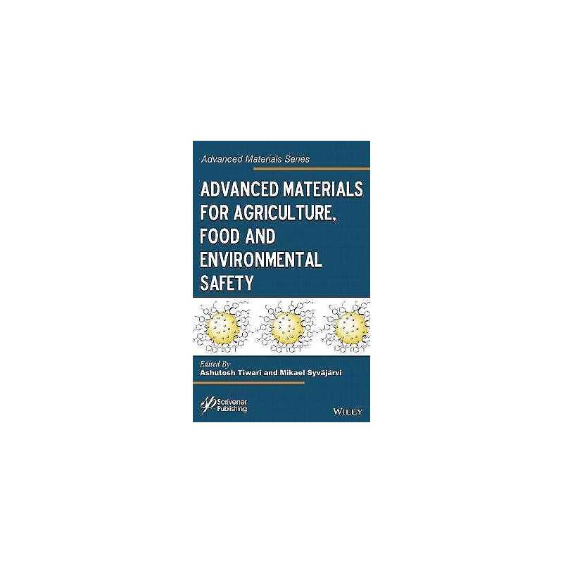 Advanced Materials for Agriculture, Food, and Environmental S... - 9781118773437