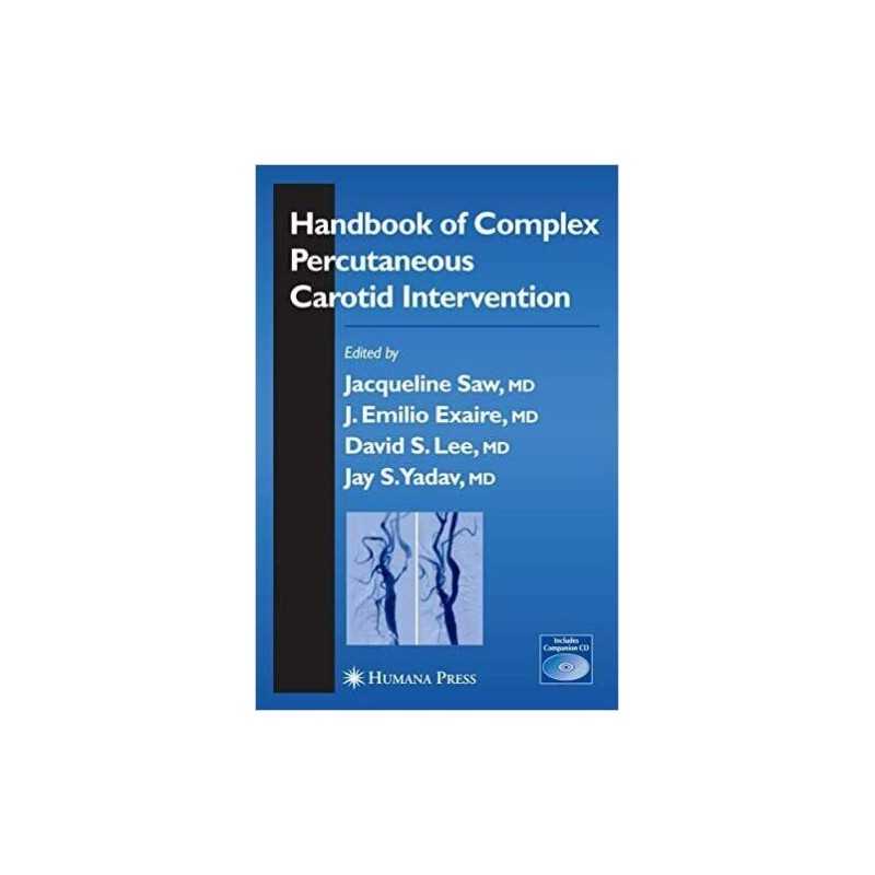 Handbook of Complex Percutaneous Carotid Intervention - 9781493956593