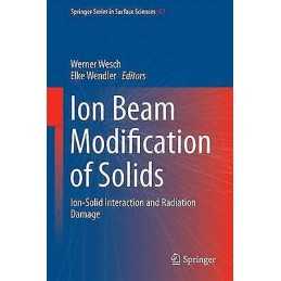 Ion Beam Modification of Solids - 9783319335599
