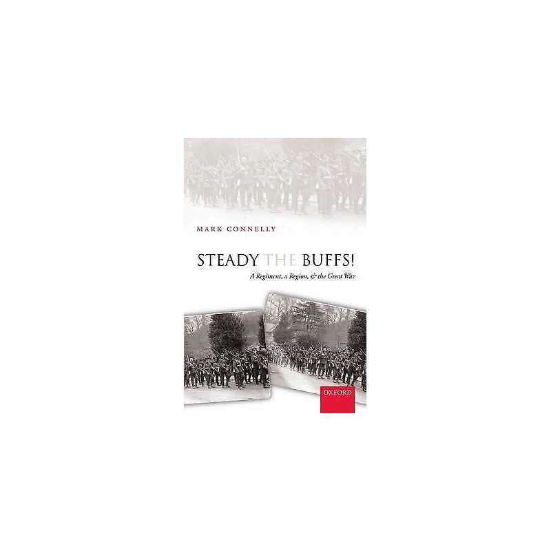 Steady The Buffs! - 9780199278602