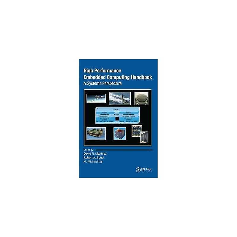 High Performance Embedded Computing Handbook - 9780849371974