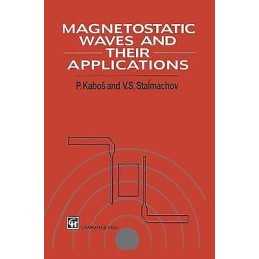 Magnetostatic Waves and Their Application - 9780412547102