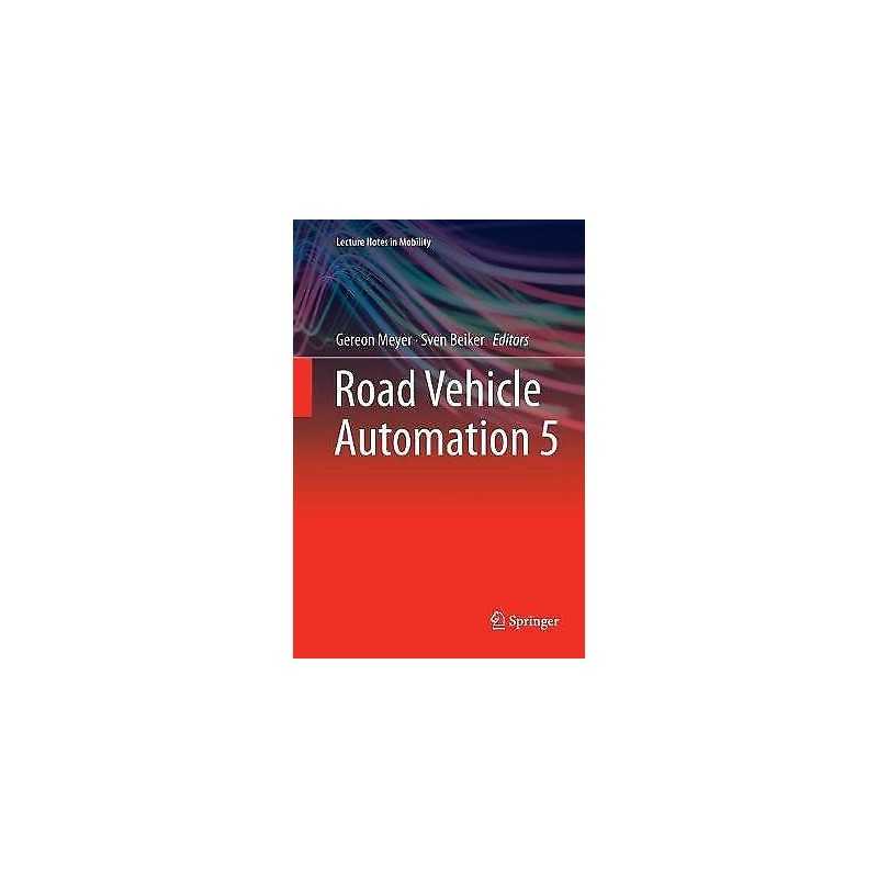 Road Vehicle Automation 5 - 9783030069346