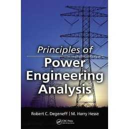 Principles of Power Engineering Analysis - 9781439892312