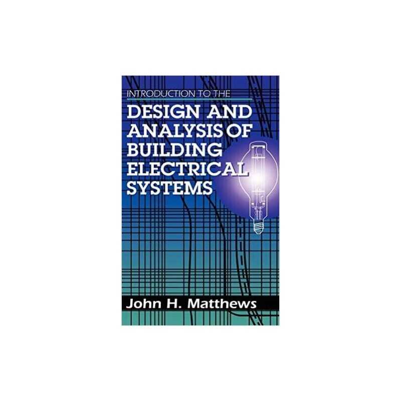 Introduction to the Design and Analysis of Building Electrica... - 9780442008741