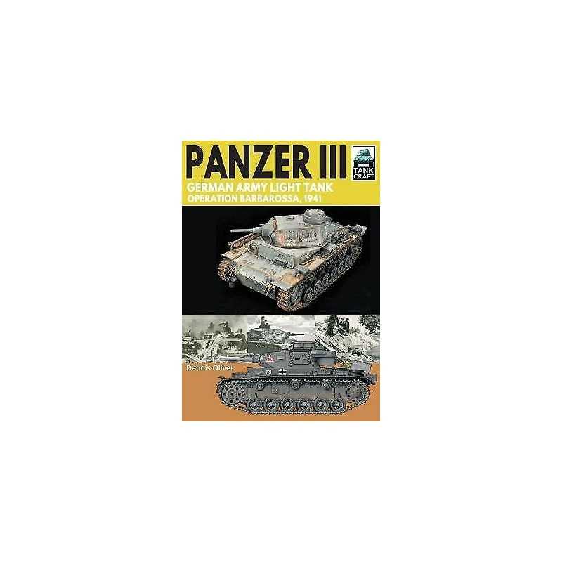 Panzer III: German Army Light Tank - 9781526771711