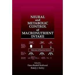 Neural and Metabolic Control of Macronutrient Intake - 9780849327520