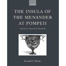 The Insula of the Menander at Pompeii: Volume IV: The Silver ... - 9780199242368