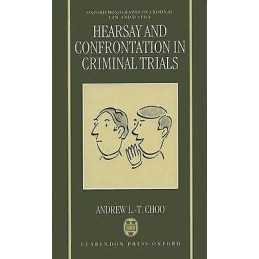 Hearsay and Confrontation in Criminal Trials - 9780198258919