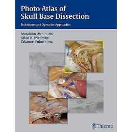 Photo Atlas of Skull Base Dissection - 9781588905215