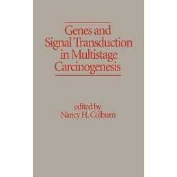 Genes and Signal Transduction in Multistage Carcinogenesis - 9780824779962