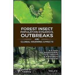 Forest Insect Population Dynamics, Outbreaks, And Global Warm... - 9781119406464