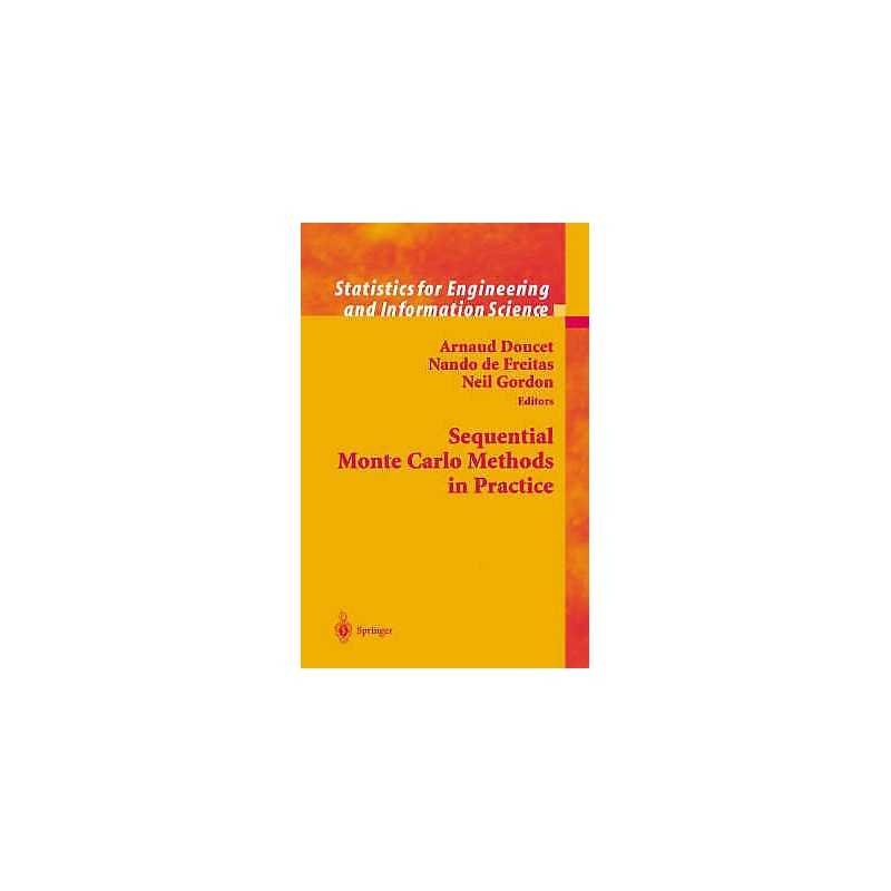 Sequential Monte Carlo Methods in Practice - 9780387951461
