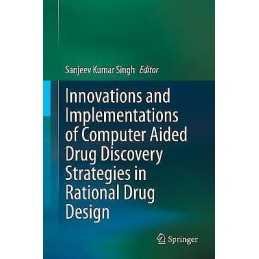 Innovations and Implementations of Computer Aided Drug Discov... - 9789811589355