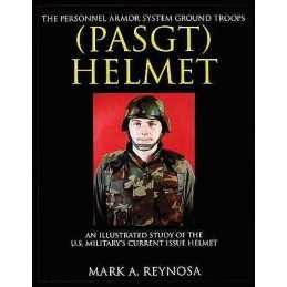 The Personnel Armor System Ground Troops (PASGT) Helmet - 9780764310348