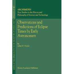 Observations and Predictions of Eclipse Times by Early Astron... - 9780792362982