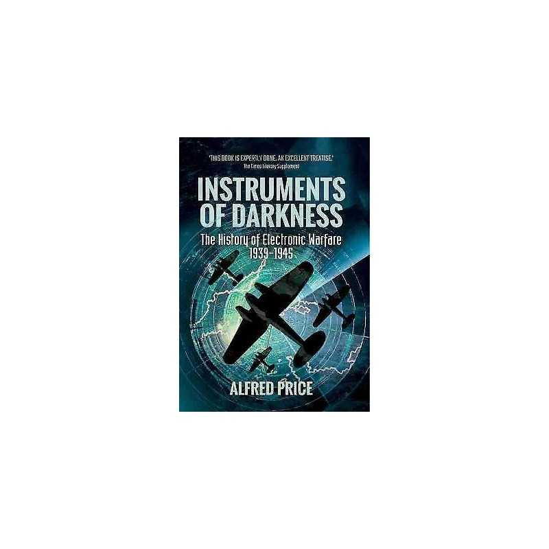Instruments of Darkness: The History of Electronic Warfare, 1... - 9781473895645