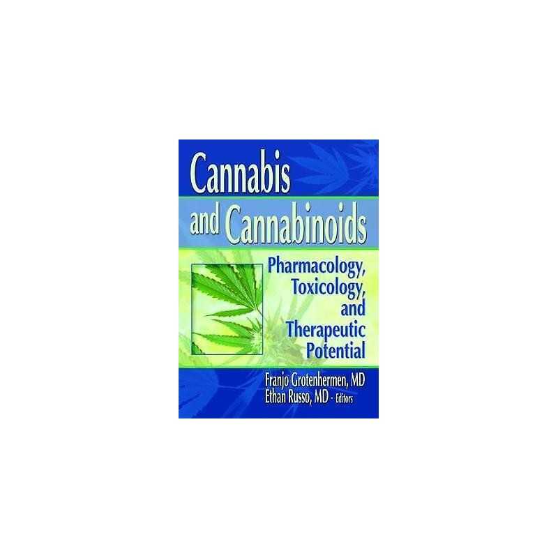 Cannabis and Cannabinoids - 9780789015075