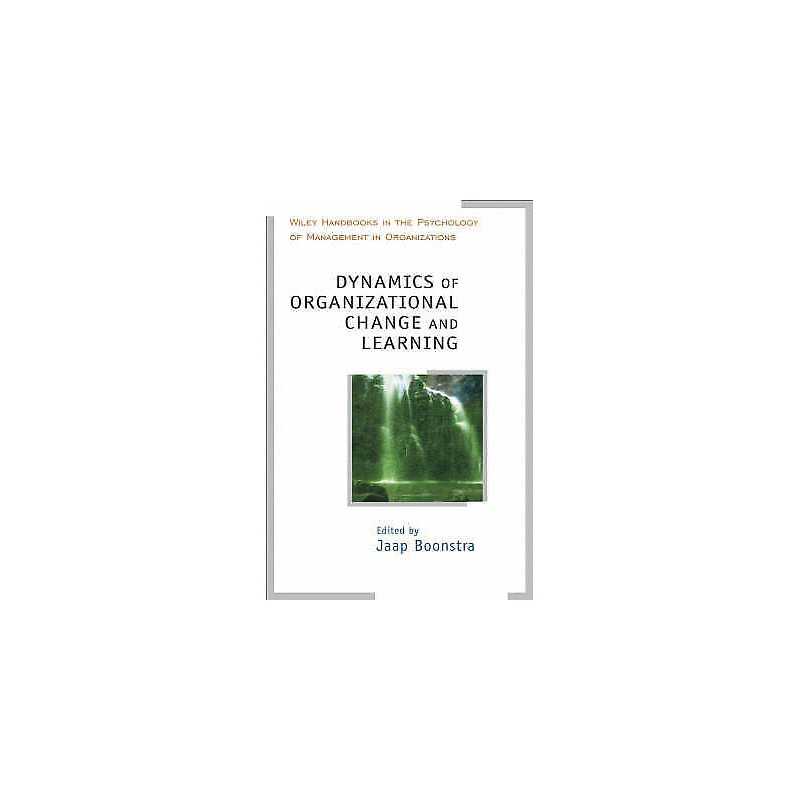 Dynamics of Organizational Change and Learning - 9780471877370