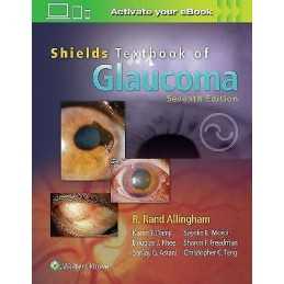 Shields Textbook of Glaucoma - 9781496351456