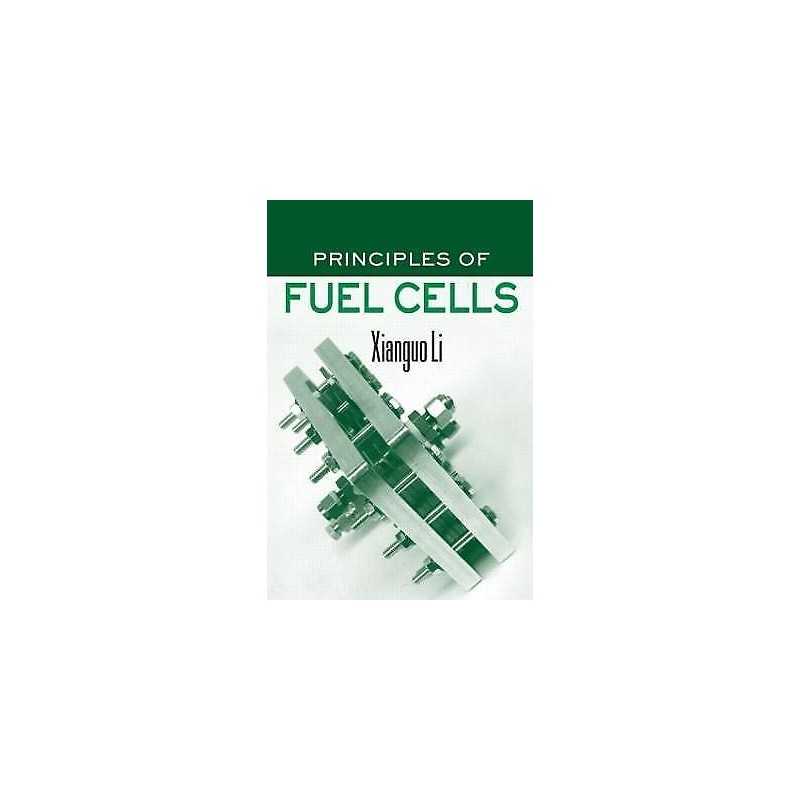 Principles of Fuel Cells - 9781591690221