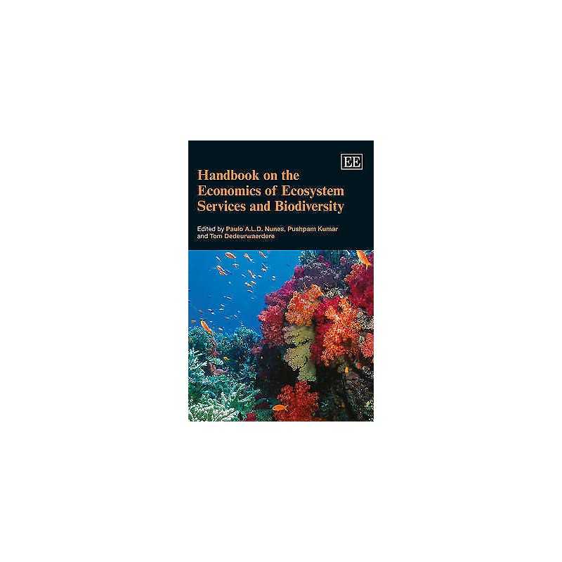 Handbook on the Economics of Ecosystem Services and Biodiversity - 9781781951507