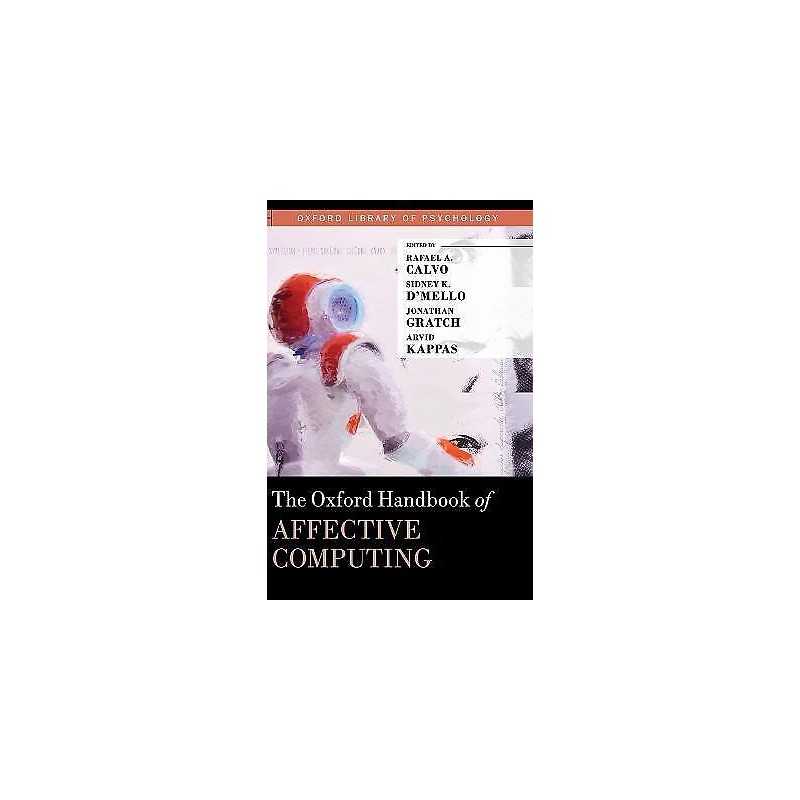 The Oxford Handbook of Affective Computing - 9780199942237