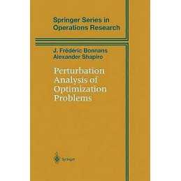 Perturbation Analysis of Optimization Problems - 9781461271291