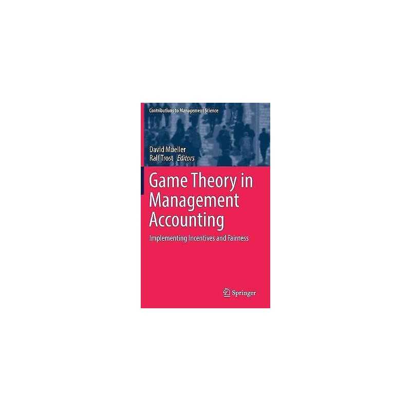 Game Theory in Management Accounting - 9783319616025