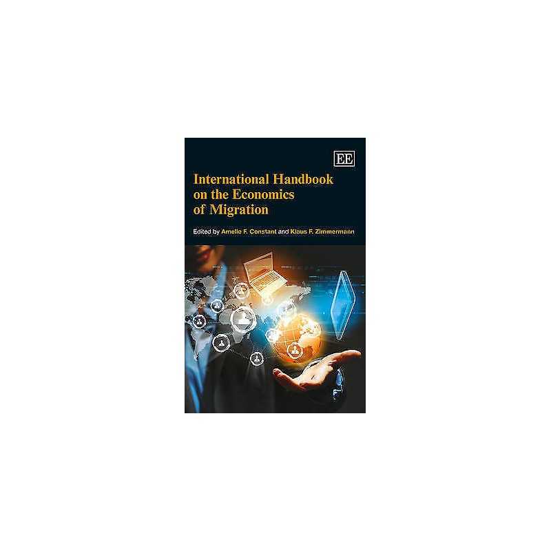International Handbook on the Economics of Migration - 9781845426293