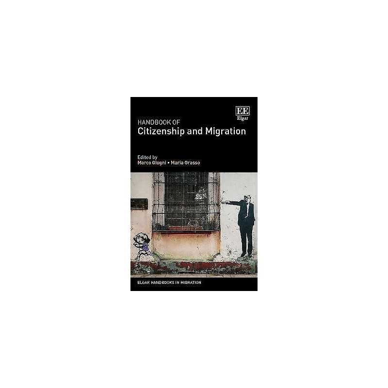 Handbook of Citizenship and Migration - 9781789903126
