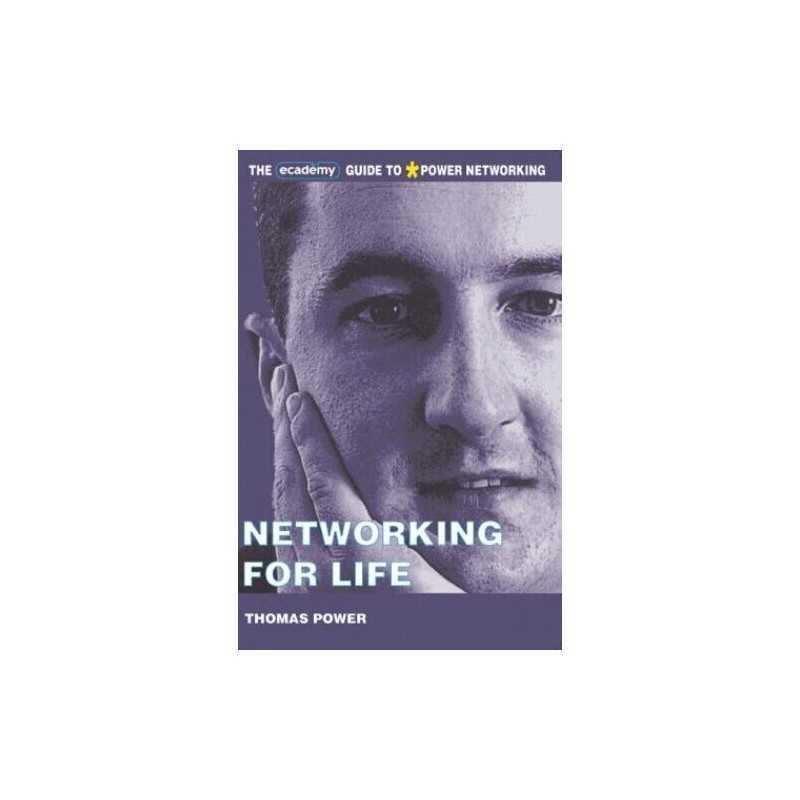 Networking for Life: The Ecademy Guide to Power Ne... by Power, Thomas Paperback