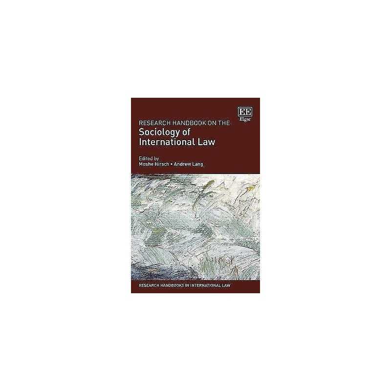 Research Handbook on the Sociology of International Law - 9781783474486