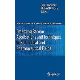 Emerging Raman Applications and Techniques in Biomedical and ... - 9783642026485